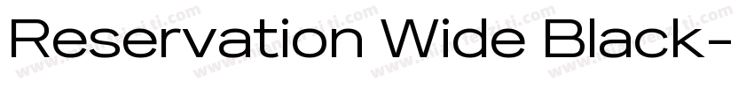 Reservation Wide Black字体转换
